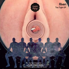 Too Tight (Channel X Remix)