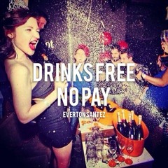 Drinks Free (No Pay) feat. Dean