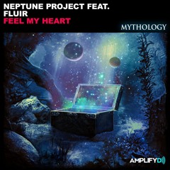 Neptune Project Feat. FLUIR - Feel My Heart (Amplifyd Exclusive)