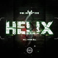 Ncrypta - Helix (Kill Them All) | OUT NOW!!