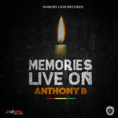 Anthony B - Memories Live On [Trodding On Riddim | Hungry Lion Records 2016]