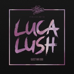 Too Future. Guest Mix 069: Luca Lush