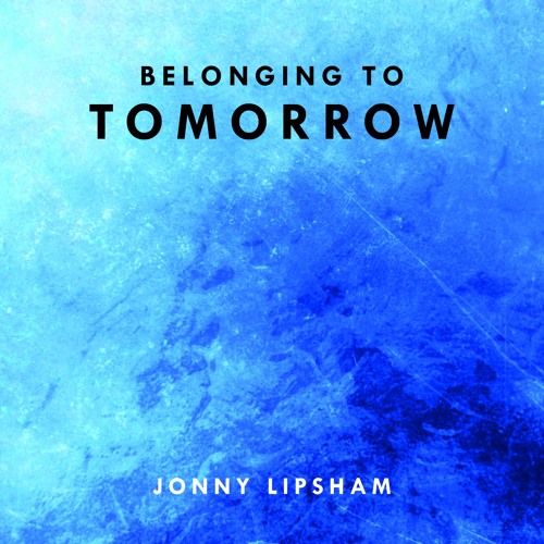 Belonging To Tomorrow
