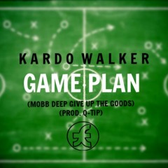 Kardo Walker - Game Plan (Give Up The Goods) (Prod. Q-Tip)