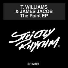 T. Williams & James Jacob - The Point EP (featuring Kenny Dope)