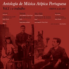 Various - Antologia de Música Atípica Portuguesa (LP preview feat. Live Low & Negra Branca)