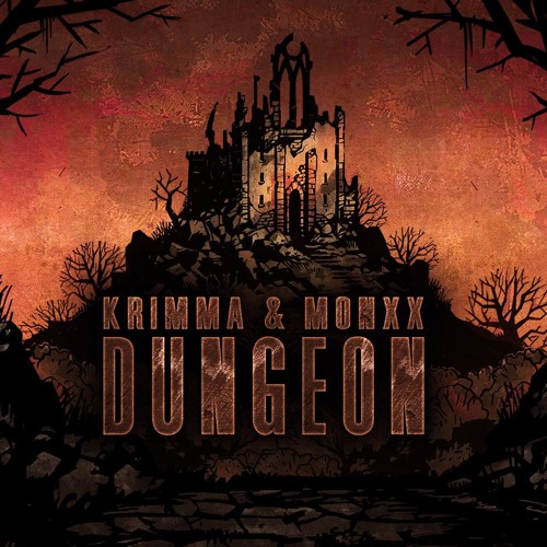 KRIMMA & MONXX - DUNGEON
