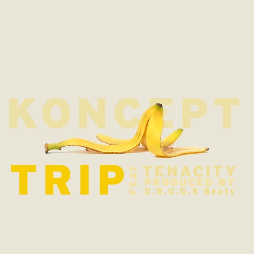 Trip Featuring Tenacity