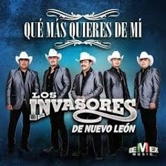 Invasores De Nuevo Leon   Que Mas Quieres De Mi ( Edgar DJ Remix Mix 2 )