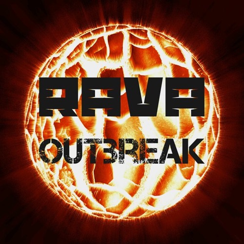 Rava - Outbreak (Extended Mix)