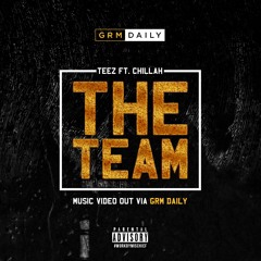 Teez FT Chillah - The Team