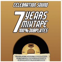 7 Years Mixtape - Celebration Sound