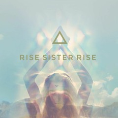 Rise Sister Rise *Sample