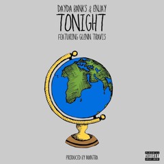 Tonight  -  Dayda Banks & Enjay ft. Glenn Travis