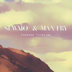 Slwmo & Max Fry - Forward Thinking