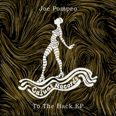 Joe Pompeo - To The Back (Original Mix)