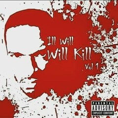 Ill Will - Will Kill Vol.1 - Move The Caine