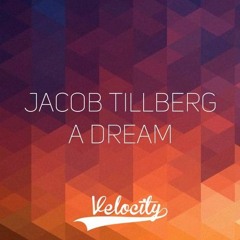 Jacob Tillberg - A Dream [JompaMusic Release]