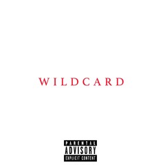 WildCard (feat. Klokwize, Alisa V, Alexx Fowler, Marcqui Blvck, Don Lox)