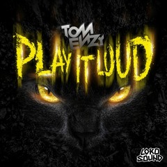 Tom Enzy - Play It Loud (Original Mix) [OUT NOW]