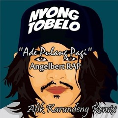 Afik 86 Ft. Noven R2M - Ade Pulang Pagi (AngelbertRAP)[Breakfunky]