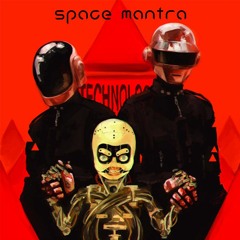 Daft Punk - Technologic (Space Mantra Rmx)