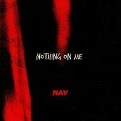 Nothing on Me - NAV