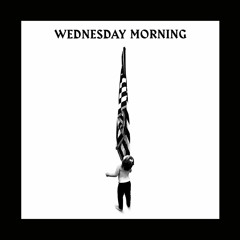Wednesday Morning - Produced by Joshua "Budo" Karp
