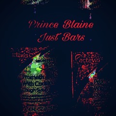 Prince Blaine - Just Bars