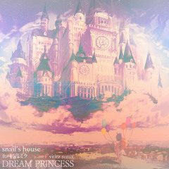 Snail's House ft 初音ミク - Dream Princess (VITICZ Remix)