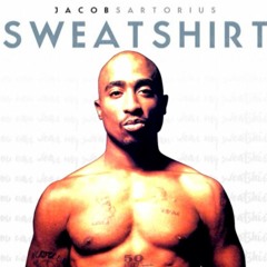 Sweatshirt x 2Pac [NOT EAR RAPE]