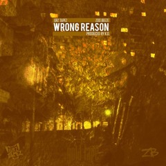 Zoo Beeze - Wrong Reason (Produced by KO) (Gold Tape)