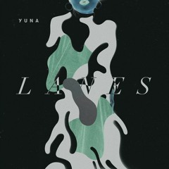 Yuna - Lanes (OJLAW bootleg)