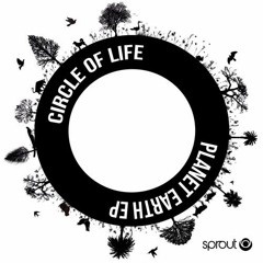 Circle of Life - Planet Earth (Original Mix)