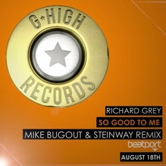 So Good To Me (Mike Bugout & Steinway Remix)