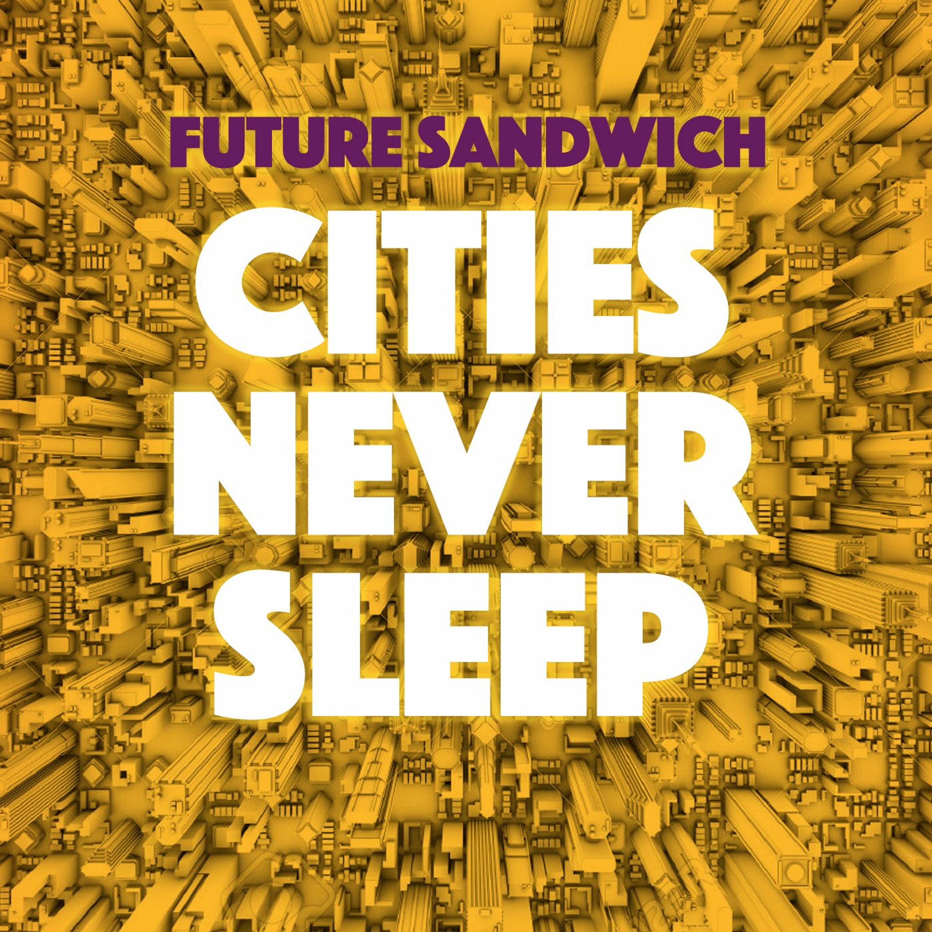 Cities Never Sleep