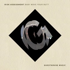 Risk Assessment - Baby Move Your Butt