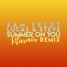Summer On You (Vitarmiix Remix)