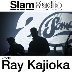 #SlamRadio - 216 - Ray Kajioka
