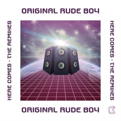 'Here Comes' (Pirate Jams Club Mix) - Original Rude Boy