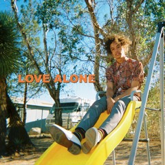Love Alone (Prod. Wes Period)