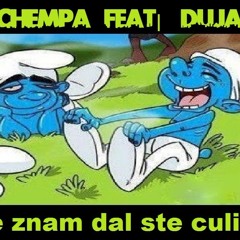 Cempa Ft. Duja - Ne Znam Dal Ste Culi (snikRe mixtape vol.1)
