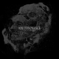 Ion Dissonance - Treading On Thin Ice