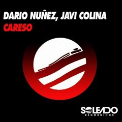 Dario Nuñez, Javi Colina . CARESO (Original Mix) FREE DOWNLOAD