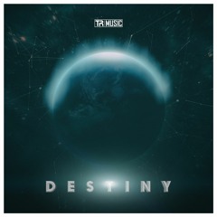 Tr Music - Destiny