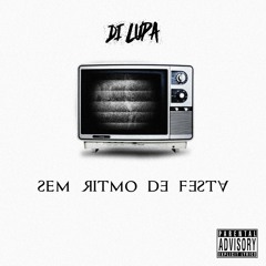 Di'Lupa - Tipo Guerrilha part. Tati Botelho (prod. Ander Som)