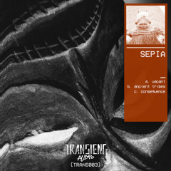 Sepia - Ancient Tribes EP (TRANS003) [FKOF Promo]