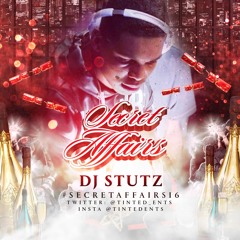 @DJStutz_ - #SecretAffairs16 Seductive SlowJam Mix