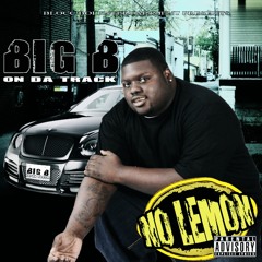 Big B On Da Track - Whatever You Want (feat. Bean D. Champ) ()