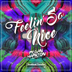 Megan Hamilton - Feelin' So Nice (Free Download)